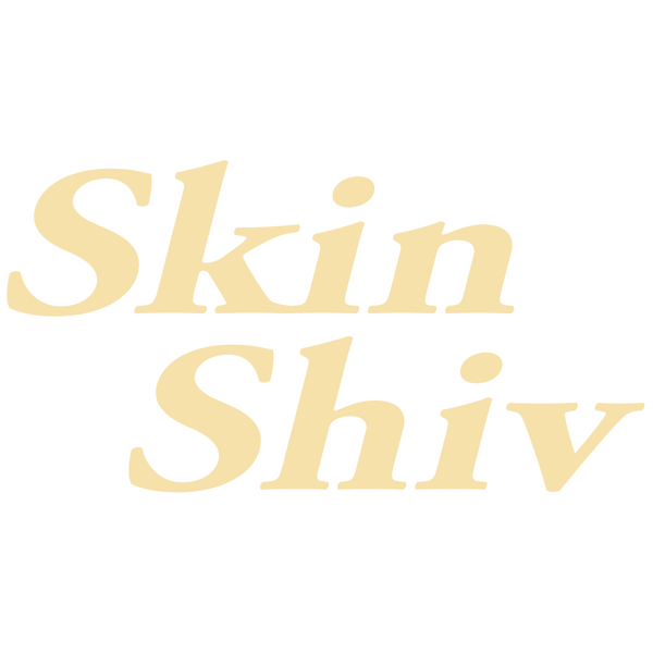 Skin Shiv
